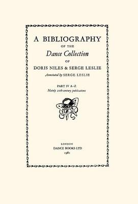 A Bibliography of the Dance Collection of Doris Niles and Serge Leslie