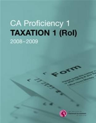 CA Proficiency 1 Taxation (ROI) Manual
