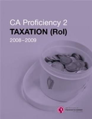 CA Proficiency 2 Taxation (ROI) Manual