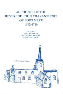 Accounts of the Reverend John Crakanthorp of Fowlmere, 1682-1710