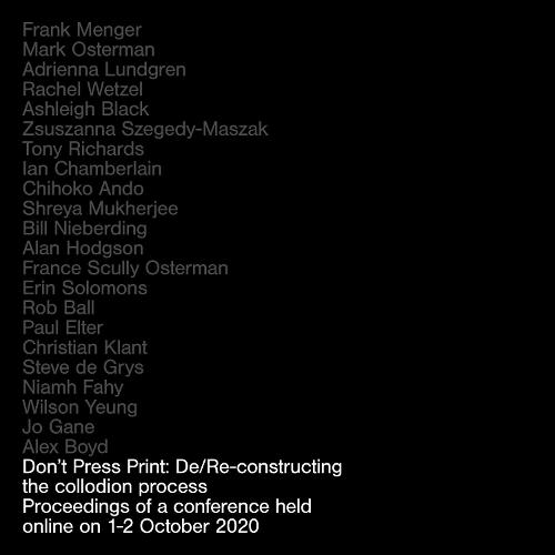 Don't Press Print: De/Re-constructing the collodion process
