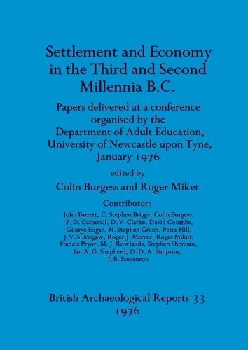 Settlement and economy in the third and second millenia BC: papers delivered at a conference organised by the Department of Adult Education, Universit