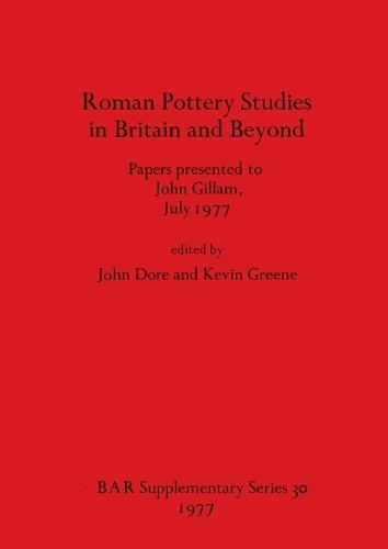 Roman Pottery Studies in Britain and Beyond