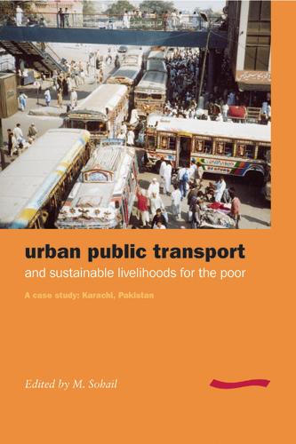 Urban Public Transport and Sustainable Livelihoods for the Poor