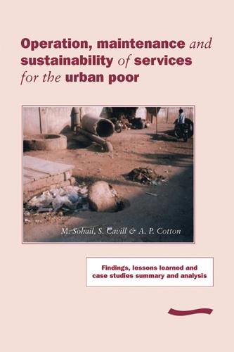 Operation, Maintenance and Sustainability of Services for the Urban Poor