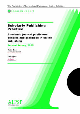 Scholarly Publishing Practice, Second Survey