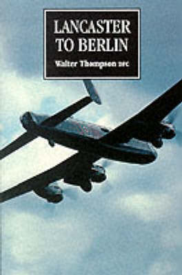 Lancaster to Berlin