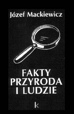 Fakty, Przyroda I Ludzie