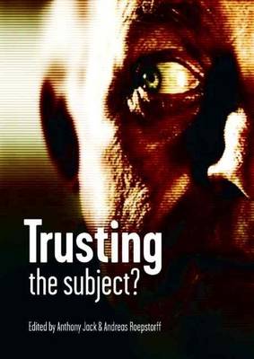 Trusting the Subject? Volume 2
