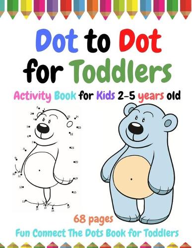 Dot to Dot for Toddlers
