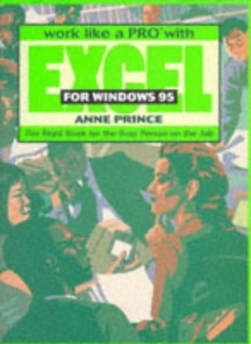 Work Like a Pro with Excel for Windows 95