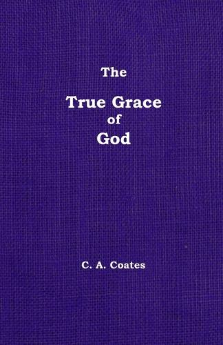 The True Grace of God