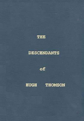 The Descendants of Hugh Thomson