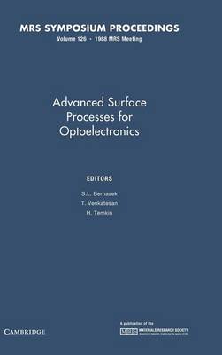 Advanced Surface Processes for Optoelectronics: Volume 126