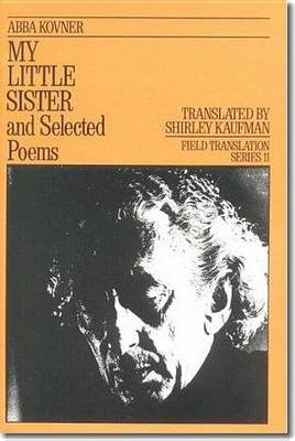 My Little Sister and Selected Poems 1965-1985