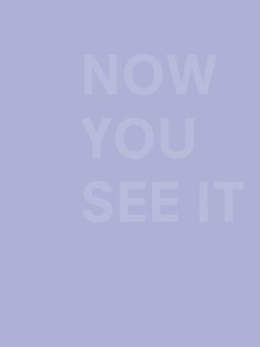 Now You See It
