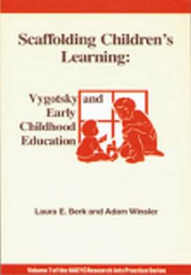 Scaffolding Children's Learning: Vygotsky and Early Childhood Education