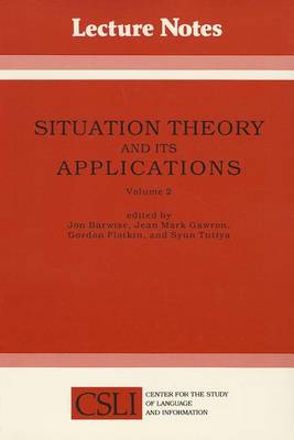 Situation Theory and Its Applications: Volume 2: v. 2