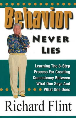 Behavior Never Lies