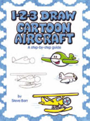 1-2-3 Draw Cartoon Aircraft