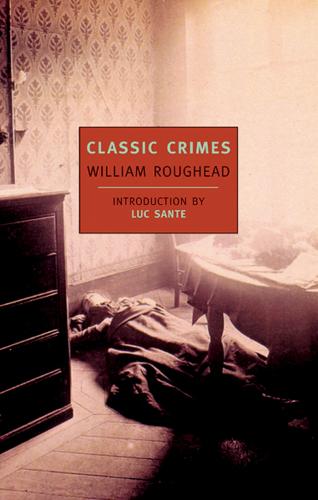 Classic Crimes  Paperback  William Roughead