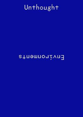 Unthought Environments