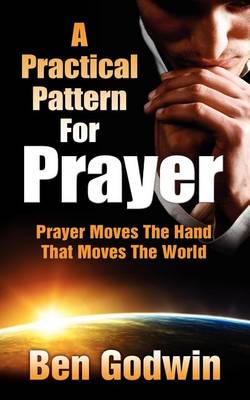 A Practical Pattern for Prayer