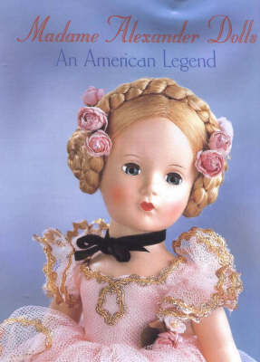 Madame Alexander Dolls
