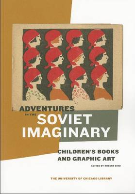 Adventures in the Soviet Imaginary