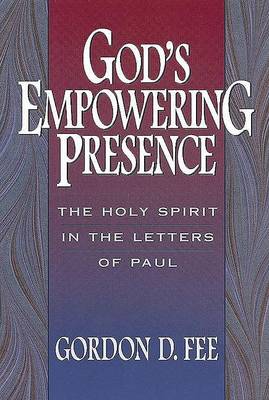 Gods Empowering Presence: The Holy Spirit
