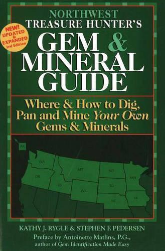 Northwest Treasure Hunter's Gem and Mineral Guide