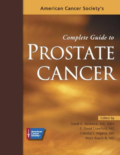 American Cancer Society's Complete Guide to Prostate Cancer
