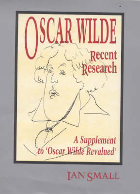 Oscar Wilde, Recent Research