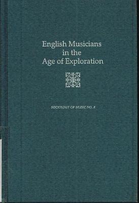 English Musicians in the Age of Exploration