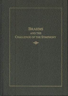 Brahms and the Challenge of the Symphony