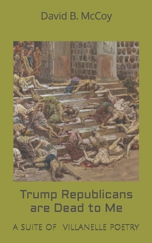Trump Republicans are Dead to Me