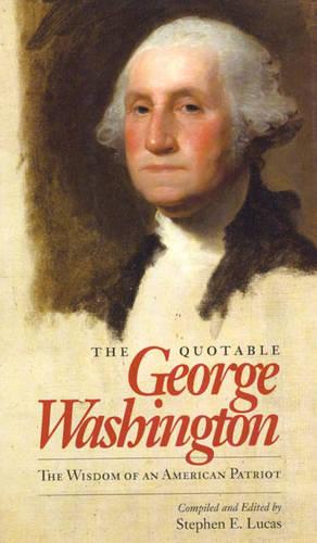 The Quotable George Washington