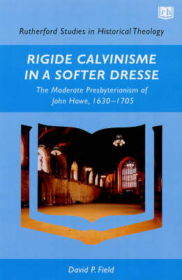 Rigide Calvinisme in a Softer Dresse