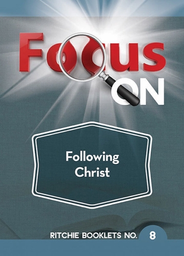 Focus on Following Christ