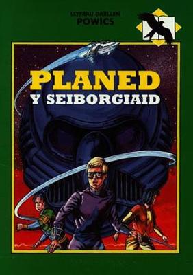 Llyfrau Darllen Powics 3: Pecyn (Planed y Seiborgiaid)