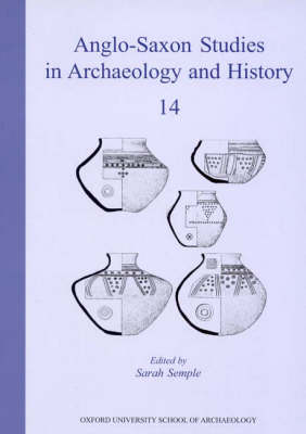 Anglo-Saxon Studies in Archaeology and History