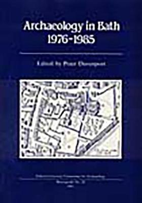Archaeology in Bath 1976-1985