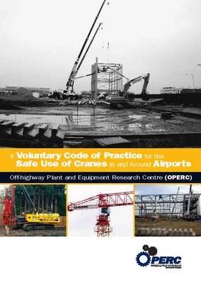A Voluntary Code of Practice for the Safe Use of Cranes in and Around Airports