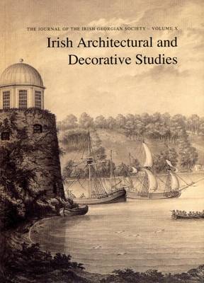 Irish Architectural and Decorative Studies: vol.10