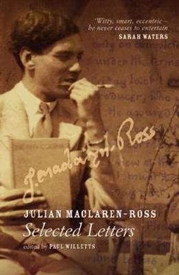 Selected Letters - Julian Maclaren-Ross