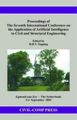 Proceedings of the Seventh International Conference on the Application of Artificial Intelligence to Civil and Structural Engineering
