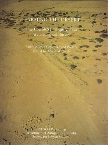 Farming the Desert: The UNESCO Libyan Valleys Archaeological Survey