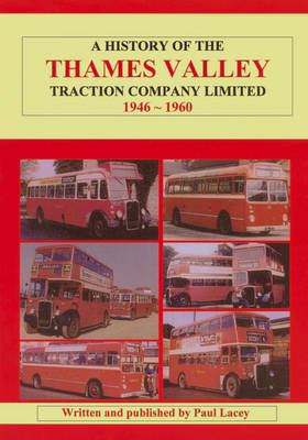 A History of the Thames Valley Traction Co. Ltd., 1946 - 1960