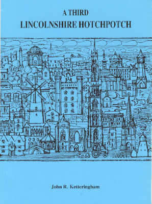 A Third Lincolnshire Hotch Potch