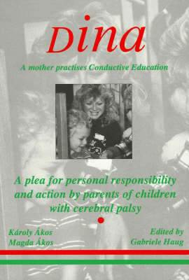 Dina - a Mother Practices Conductive Education (Peto System)